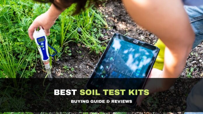 10 Best Soil Test Kits 2024 Buying Guide Reviews   Best Soil Test Kits 